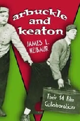 Neibaur |  Arbuckle and Keaton | Buch |  Sack Fachmedien