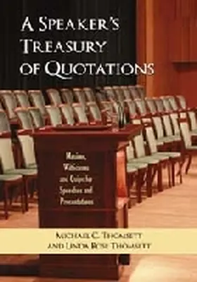 Thomsett |  A Speaker's Treasury of Quotations | Buch |  Sack Fachmedien