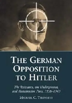 Thomsett |  The German Opposition to Hitler | Buch |  Sack Fachmedien