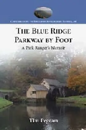 Pegram |  The Blue Ridge Parkway by Foot | Buch |  Sack Fachmedien