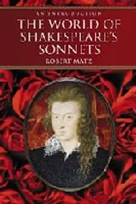 Matz |  The World of Shakespeare's Sonnets | Buch |  Sack Fachmedien