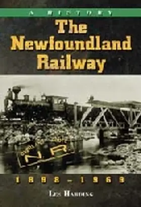 Harding |  The Newfoundland Railway, 1898-1969 | Buch |  Sack Fachmedien
