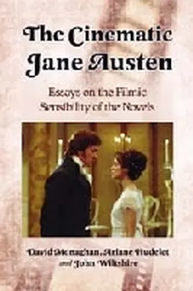 Monaghan / Hudelet / Wiltshire |  The Cinematic Jane Austen | Buch |  Sack Fachmedien