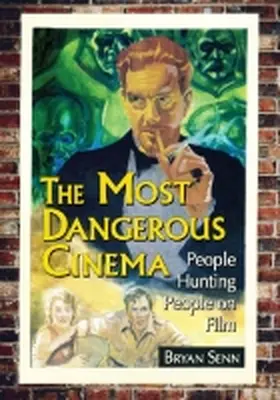 Senn |  The Most Dangerous Cinema | Buch |  Sack Fachmedien