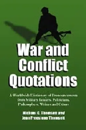 Thomsett |  War and Conflict Quotations | Buch |  Sack Fachmedien