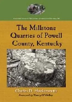 Hockensmith |  The Millstone Quarries of Powell County, Kentucky | Buch |  Sack Fachmedien