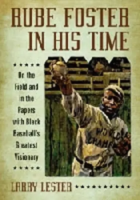 Lester |  Rube Foster in His Time | Buch |  Sack Fachmedien