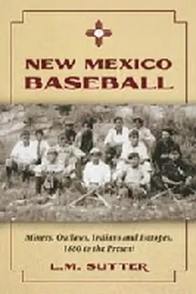 Sutter |  New Mexico Baseball | Buch |  Sack Fachmedien