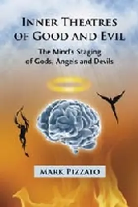Pizzato |  Inner Theatres of Good and Evil | Buch |  Sack Fachmedien