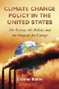Rahm |  Climate Change Policy in the United States | Buch |  Sack Fachmedien