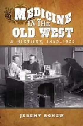 Agnew |  Medicine in the Old West | Buch |  Sack Fachmedien