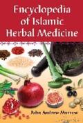 Morrow |  Encyclopedia of Islamic Herbal Medicine | Buch |  Sack Fachmedien