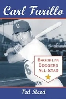 Reed |  Carl Furillo, Brooklyn Dodgers All-Star | Buch |  Sack Fachmedien