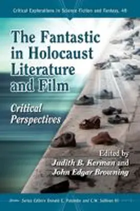 Kerman |  The Fantastic in Holocaust Literature and Film | Buch |  Sack Fachmedien