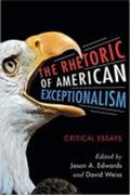Edwards / Weiss |  Rhetoric of American Exceptionalism | Buch |  Sack Fachmedien