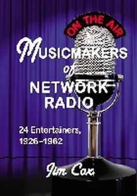 Cox |  Musicmakers of Network Radio | Buch |  Sack Fachmedien