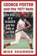 Shannon |  George Foster and the 1977 Reds | Buch |  Sack Fachmedien