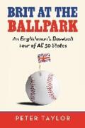 Taylor |  Brit at the Ballpark | Buch |  Sack Fachmedien