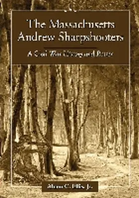 Ellis |  The Massachusetts Andrew Sharpshooters | Buch |  Sack Fachmedien