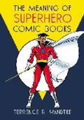Wandtke |  The Meaning of Superhero Comic Books | Buch |  Sack Fachmedien