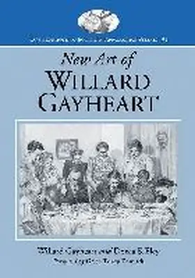 Gayheart |  New Art of Willard Gayheart | Buch |  Sack Fachmedien
