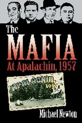 Newton |  The Mafia at Apalachin, 1957 | Buch |  Sack Fachmedien
