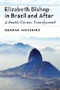 Monteiro |  Elizabeth Bishop in Brazil and After | Buch |  Sack Fachmedien