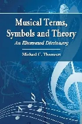 Thomsett |  Musical Terms, Symbols and Theory | Buch |  Sack Fachmedien