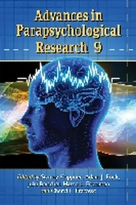 Krippner / Rock / Beischel |  Advances in Parapsychological Research 9 | Buch |  Sack Fachmedien