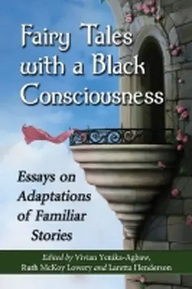 Yenika-Agbaw / Lowery / Henderson |  Fairy Tales with a Black Consciousness | Buch |  Sack Fachmedien