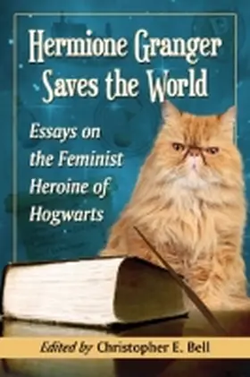 Bell |  Hermione Granger Saves the World | Buch |  Sack Fachmedien