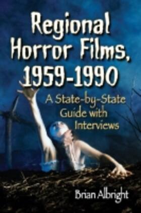 Albright | Regional Horror Films, 1958-1990 | Buch | 978-0-7864-7227-7 | sack.de