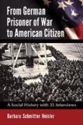 Schmitter Heisler |  From German Prisoner of War to American Citizen | Buch |  Sack Fachmedien