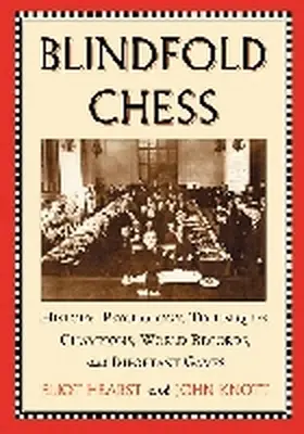Hearst / Knott |  Blindfold Chess | Buch |  Sack Fachmedien