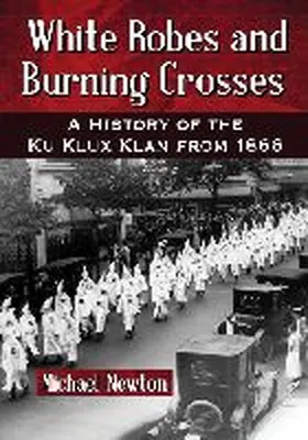 Newton |  White Robes and Burning Crosses | Buch |  Sack Fachmedien