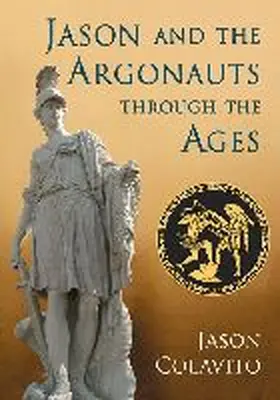 Colavito |  Jason and the Argonauts through the Ages | Buch |  Sack Fachmedien
