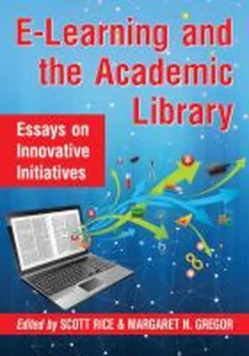  E-Learning and the Academic Library | Buch |  Sack Fachmedien