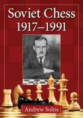 Soltis |  Soviet Chess 1917-1991 | Buch |  Sack Fachmedien
