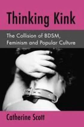 Scott |  Thinking Kink | Buch |  Sack Fachmedien