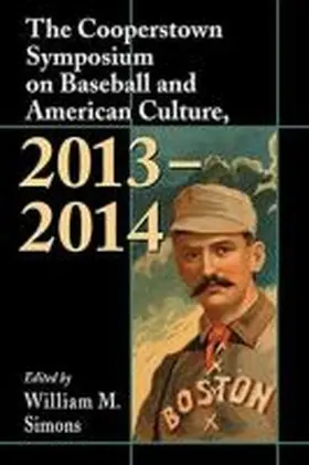 Simons |  The Cooperstown Symposium on Baseball and American Culture, 2013-2014 | Buch |  Sack Fachmedien