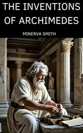 Smith |  The Inventions of Archimedes | eBook | Sack Fachmedien