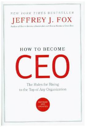 Fox | How to Become CEO | Buch | 978-0-7868-6437-9 | sack.de