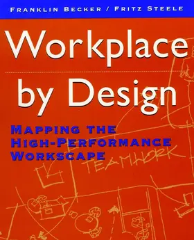 Becker / Steele |  Workplace by Design | Buch |  Sack Fachmedien