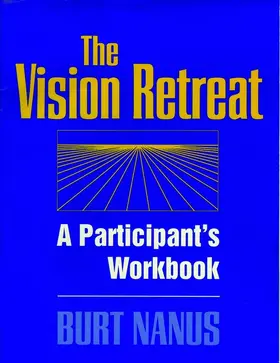 Nanus |  The Vision Retreat Set, a Participant's Workbook | Buch |  Sack Fachmedien