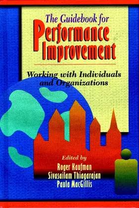 Kaufman / Thiagarajan / MacGillis |  The Guidebook for Performance Improvement | Buch |  Sack Fachmedien