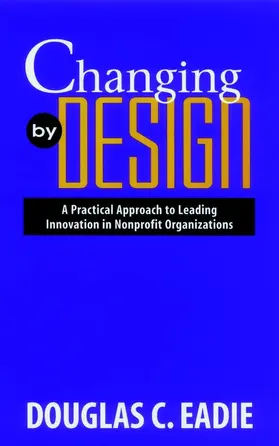 Eadie |  Changing by Design | Buch |  Sack Fachmedien
