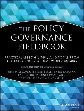 Oliver / Conduff / Edsall |  The Policy Governance Fieldbook | Buch |  Sack Fachmedien