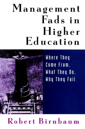 Birnbaum |  Management Fads in Higher Education | Buch |  Sack Fachmedien