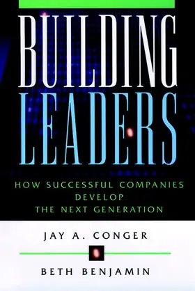 Conger / Benjamin |  Building Leaders | Buch |  Sack Fachmedien