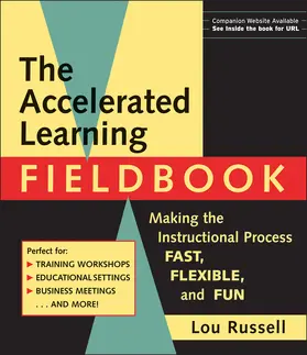 Russell |  The Accelerated Learning Fieldbook, (Includes Music CD-Rom) | Buch |  Sack Fachmedien
